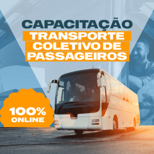 CAPACITAÇÃO - TRANSPORTE COLETIVO DE PASSAGEIROS